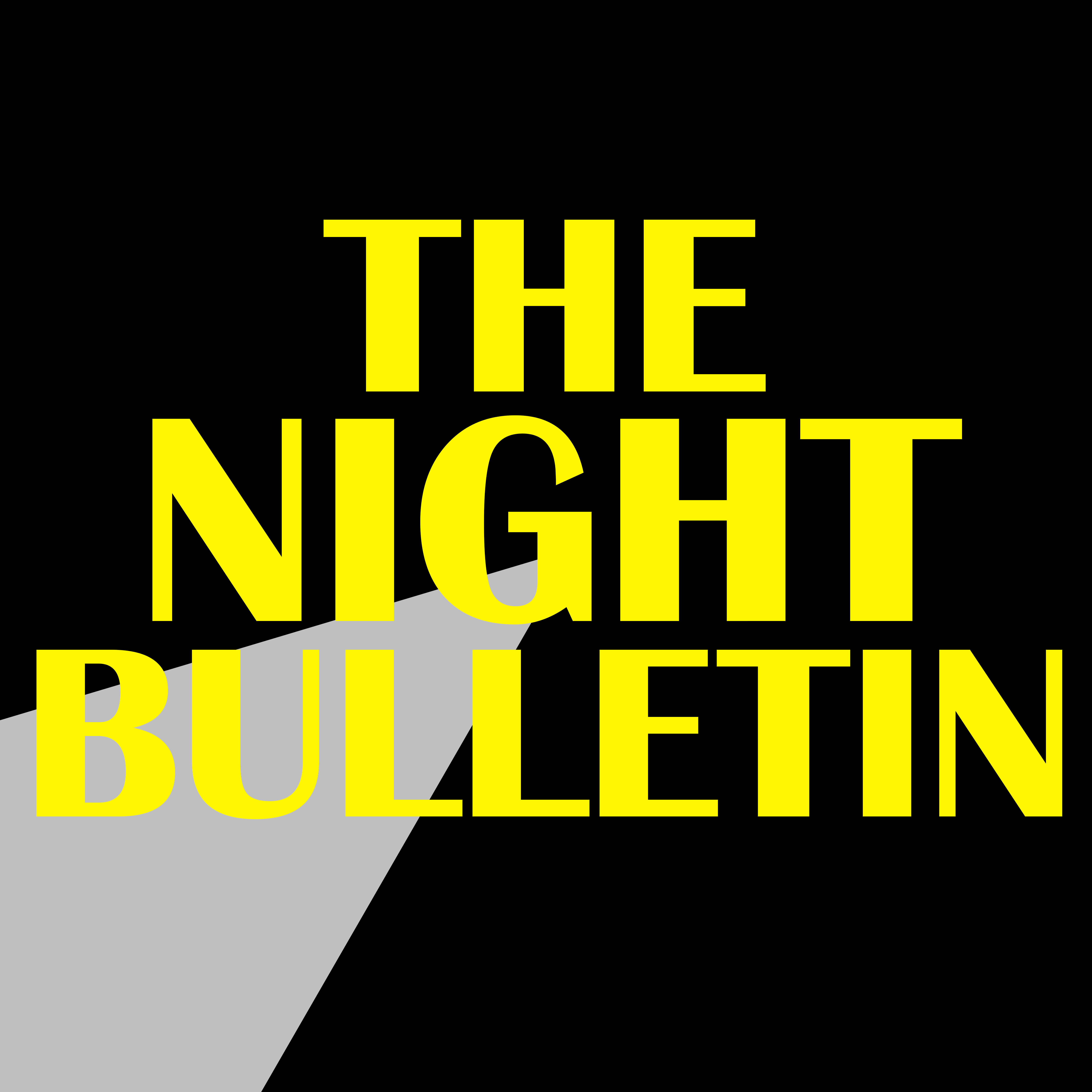 The Night Bulletin